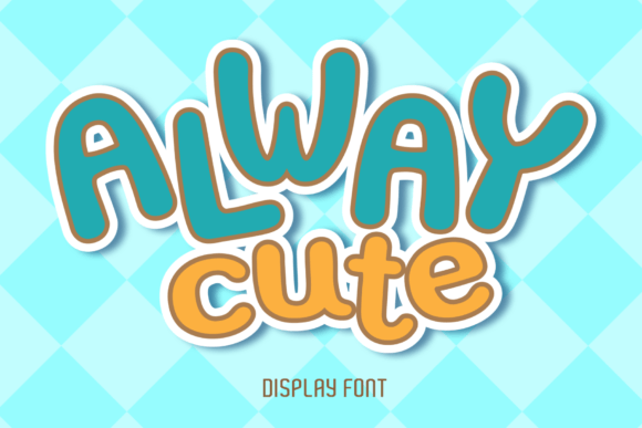 Always Cute Font: A Playful Display Typeface for Brand Charm