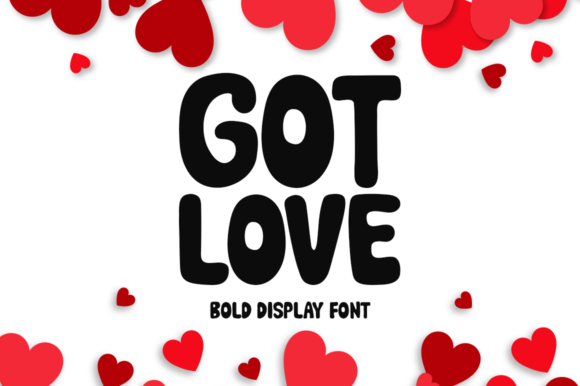 Got Love Font: A Warm, Standout Display Typeface for Small Businesses