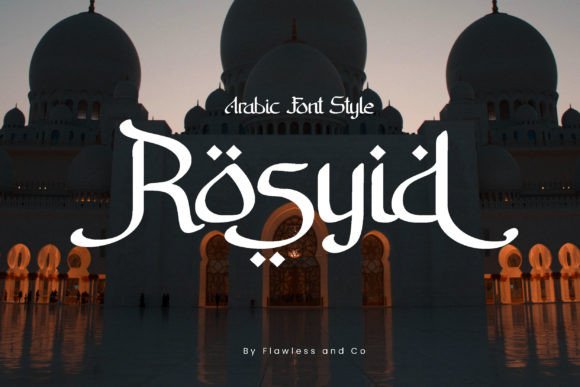 Rosyid: A Ramadan Arabic Display Font That Elevates Handmade Design