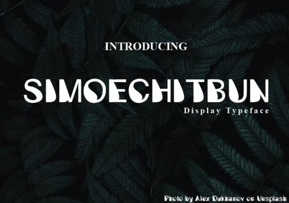 Simoechitbun: A Display Font with Real Personality